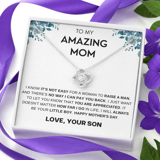 To My Amazing Mom | "No Matter How Far I Go... Happy Mother's Day | Knot Necklace