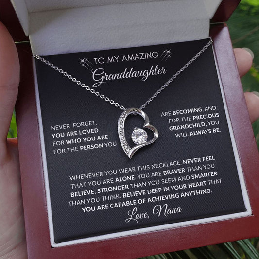 To My Amazing Granddaughter, Love Nana | "Believe Deep in Your Heart That You Are Capable of Achieving Anything" | Forever Heart Necklace