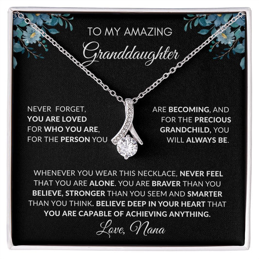To My Amazing Granddaughter, Love Nana. "Believe Deep in Your Heart" Allure Drop Necklace