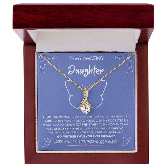 To My Amazing Daughter  | Allure Drop Necklace "Go Further Than You Ever Dreamed."