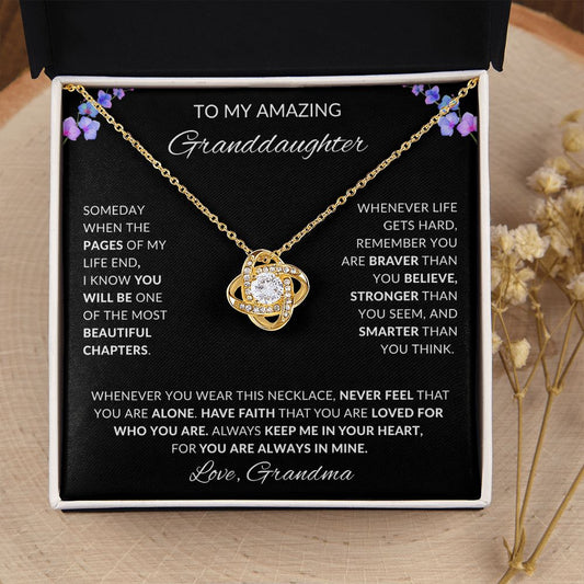 To My Amazing Granddaughter, Love Grandma "You will be on of the most beautiful chapters" | Love Knot Necklace