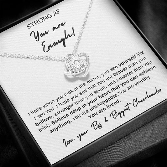 Strong AF, You are Enough! "Believe Deep in Your Heart" | Love Knot Necklace