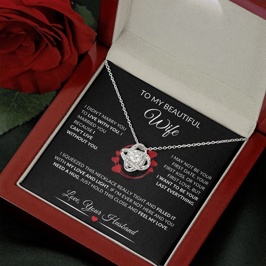 To My Beautiful Wife | Forever Knot "I Can't Live Without You"
